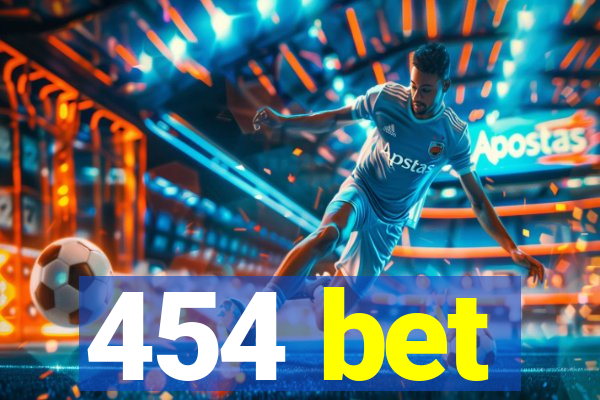 454 bet