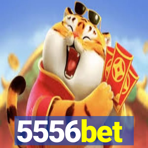 5556bet