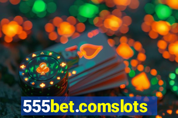 555bet.comslots