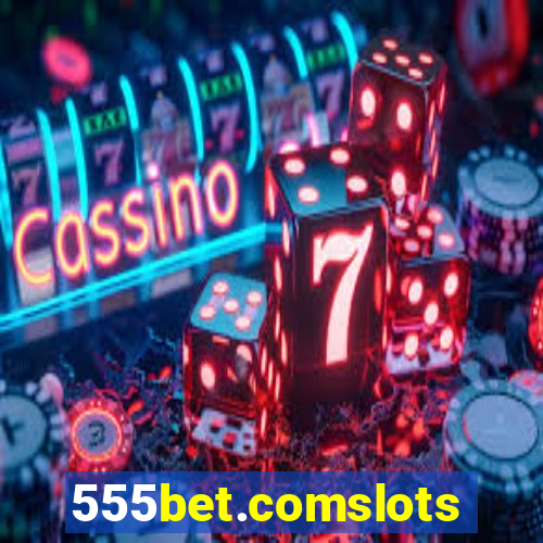 555bet.comslots