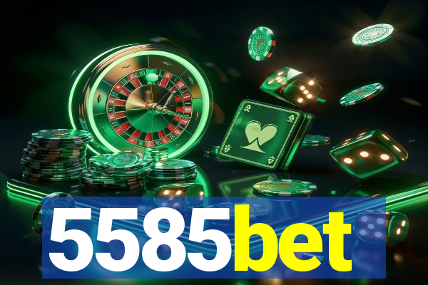 5585bet