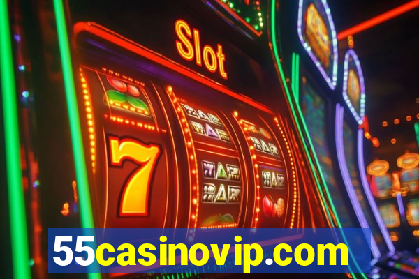 55casinovip.com