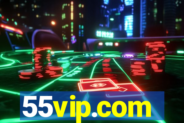 55vip.com