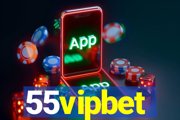 55vipbet