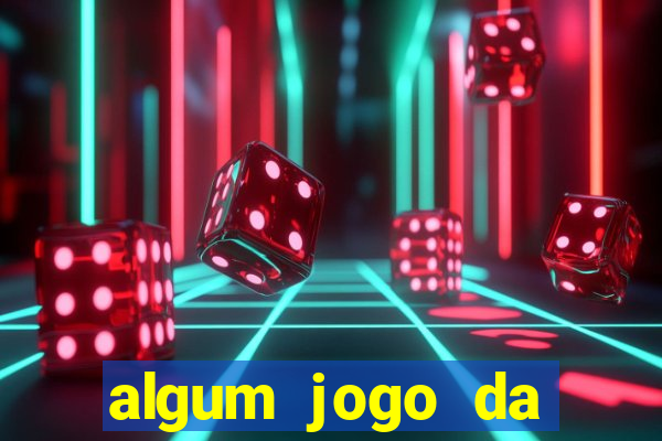 algum jogo da dinheiro de verdade