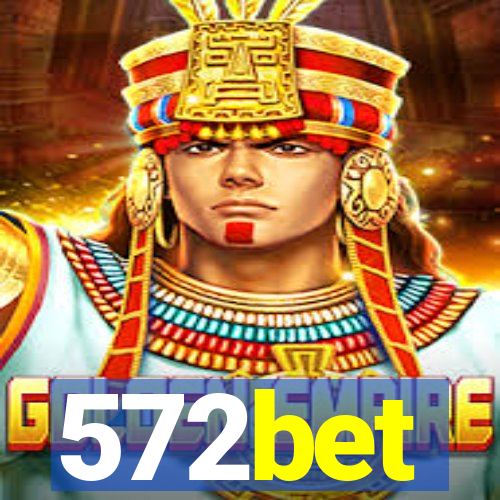 572bet