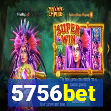 5756bet