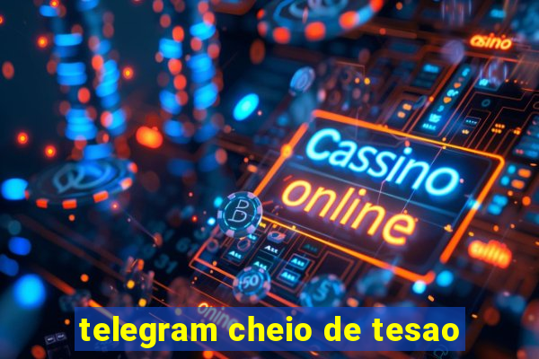 telegram cheio de tesao