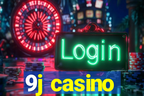 9j casino