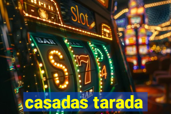 casadas tarada