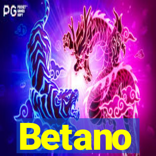 Betano