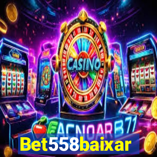 Bet558baixar