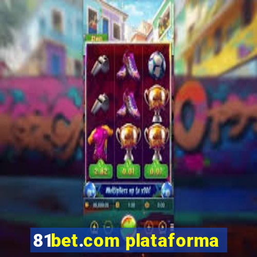 81bet.com plataforma