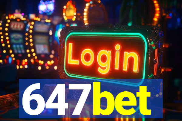 647bet