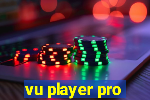 vu player pro