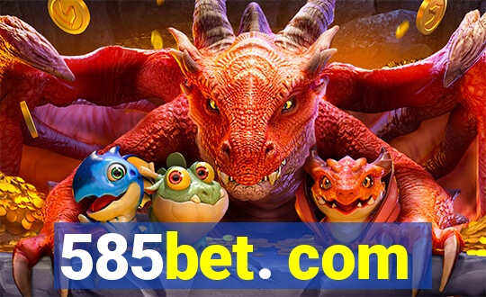 585bet. com