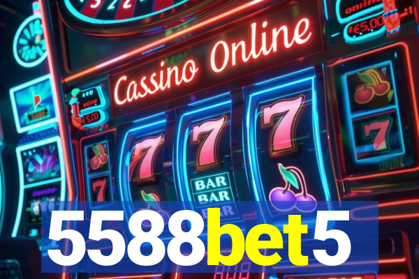 5588bet5