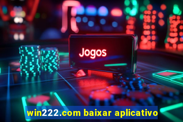 win222.com baixar aplicativo