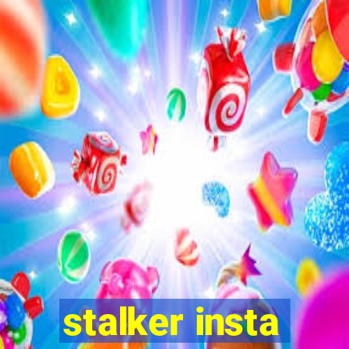 stalker insta