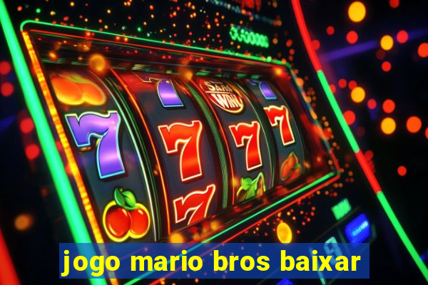 jogo mario bros baixar