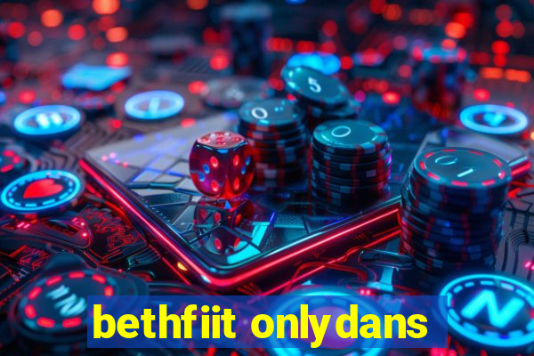 bethfiit onlydans