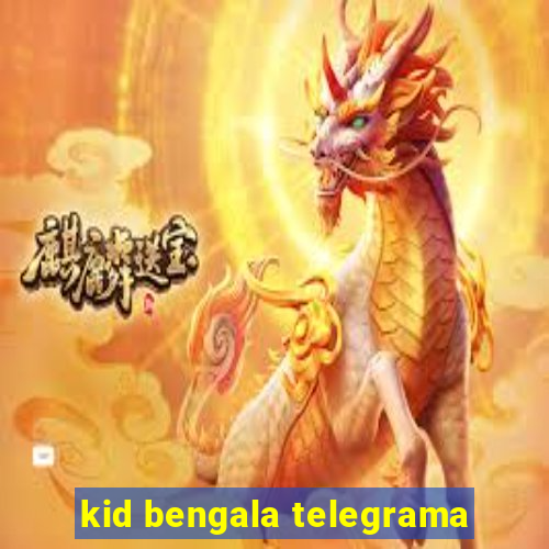 kid bengala telegrama