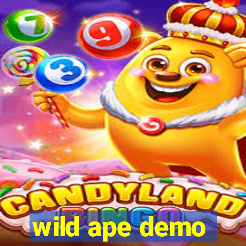 wild ape demo