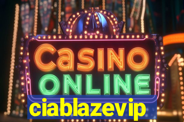 ciablazevip