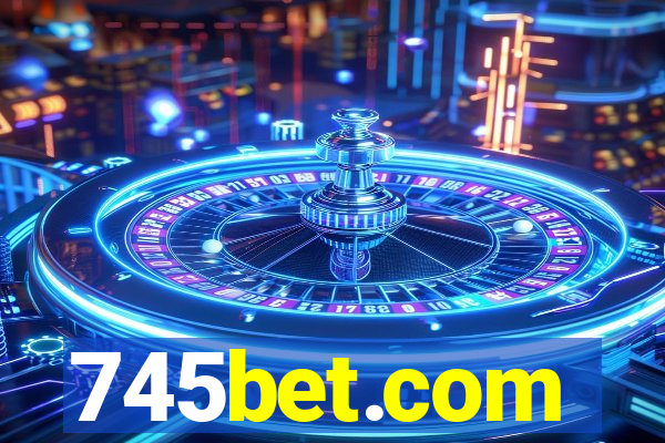 745bet.com