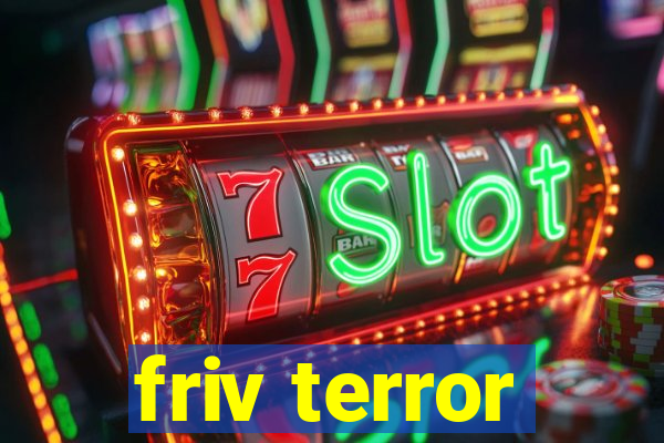 friv terror