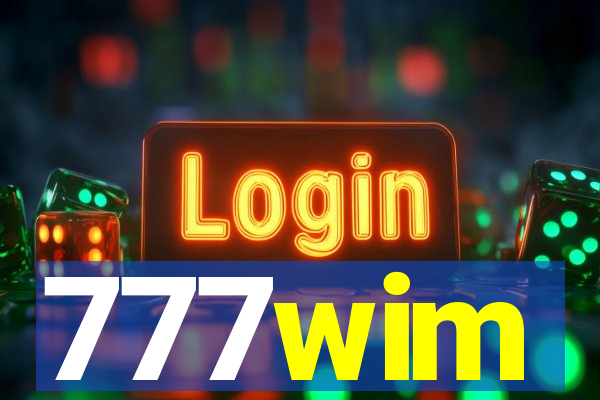 777wim