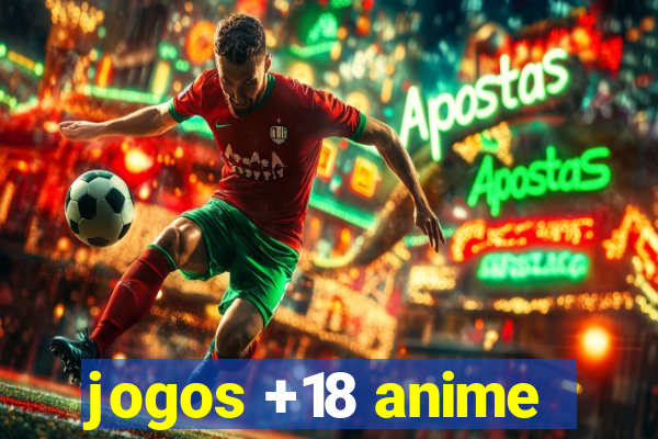 jogos +18 anime