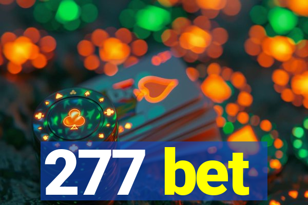 277 bet