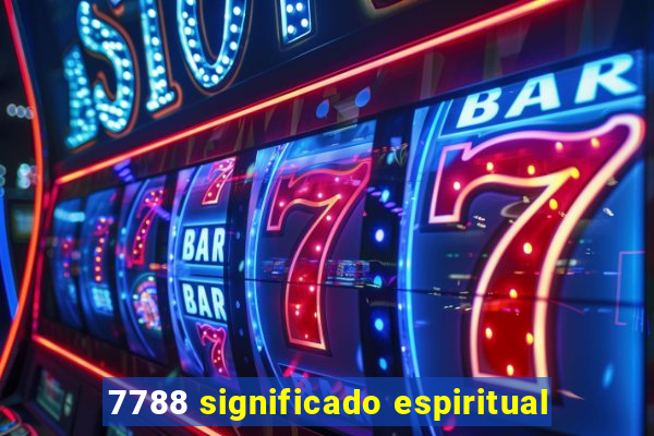 7788 significado espiritual