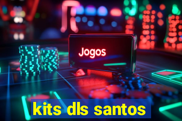 kits dls santos