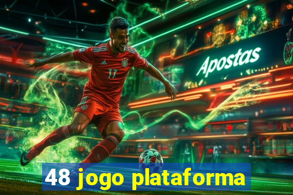 48 jogo plataforma