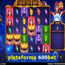 plataforma 600bet