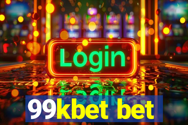 99kbet bet