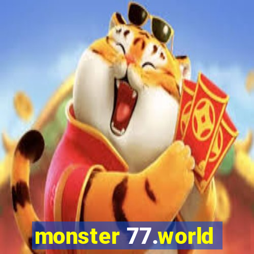 monster 77.world