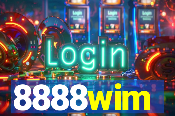 8888wim