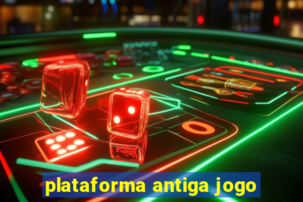 plataforma antiga jogo