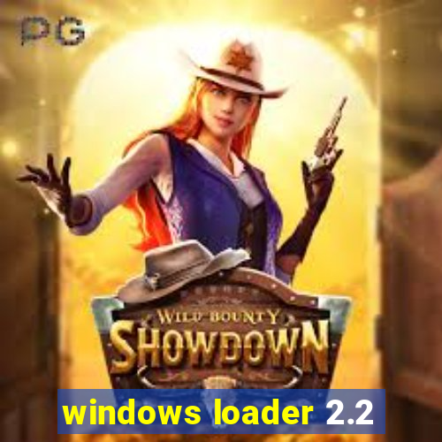 windows loader 2.2