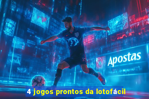 4 jogos prontos da lotofácil