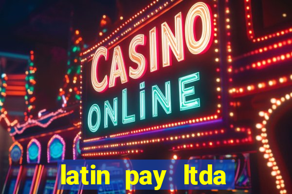 latin pay ltda jogos online