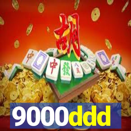 9000ddd