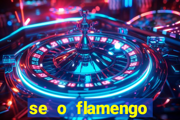 se o flamengo perder hoje o que acontece