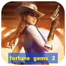 fortune gems 2 demo grátis