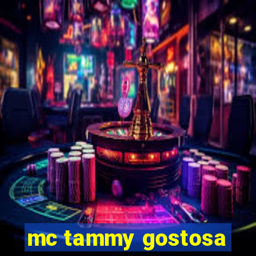 mc tammy gostosa