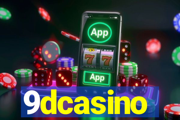 9dcasino