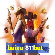 baixa 811bet